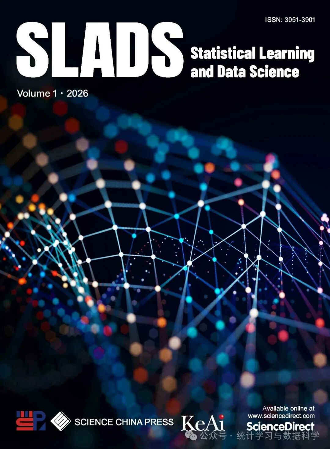 统计学习与数据科学（英文）（Statistical Learning and Data Science）（国际刊号）（OA期刊）（不收文章处理费）