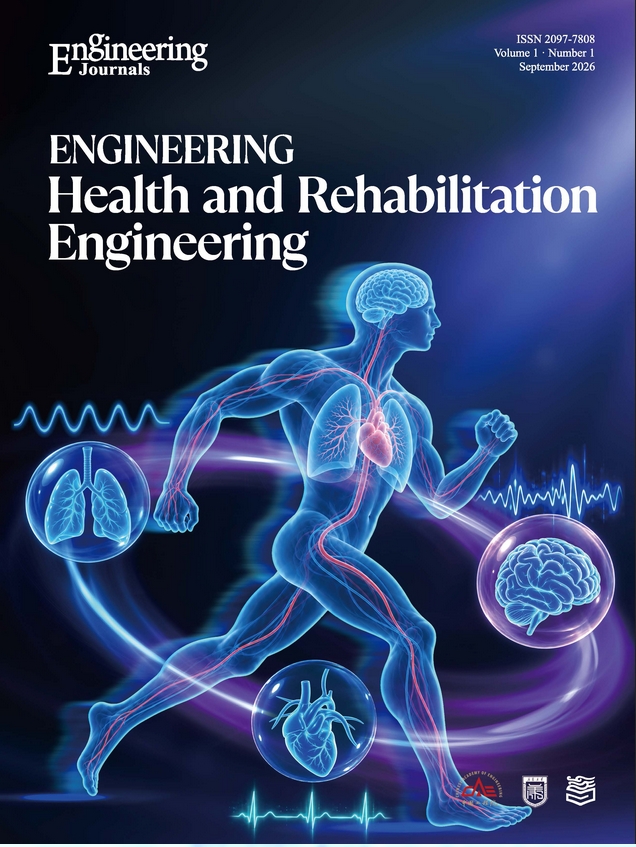 ENGINEERING Health and Rehabilitation Engineering（国际刊号）（OA期刊）