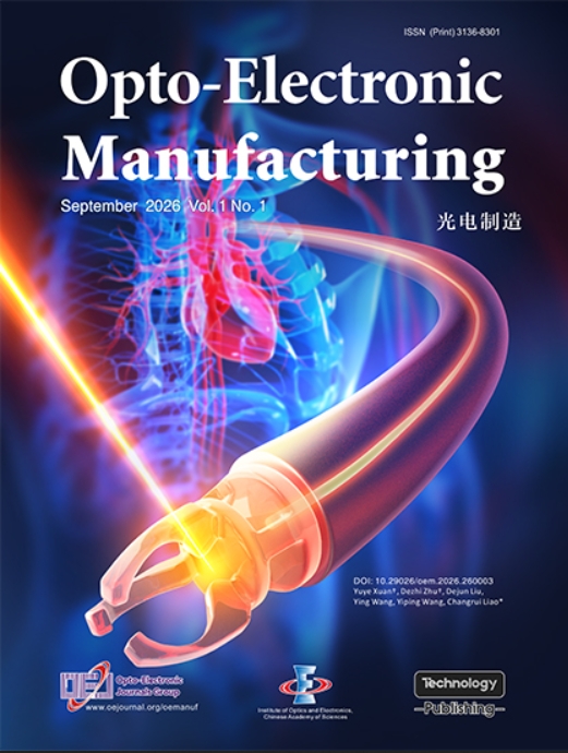 光电制造(英文)(Opto-Electronic Manufacturing)(国际刊号)(OA期刊)(2029年前发表免收APC)